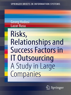 cover image of Risks, Relationships and Success Factors in IT Outsourcing